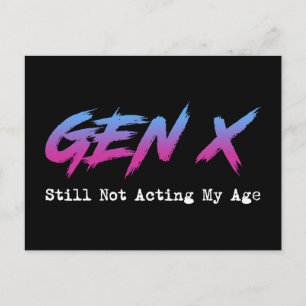 Postal Gen X - Aún no estoy actuando según mi edad