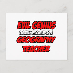 Postal Genio malvado... Profesor de Geografía