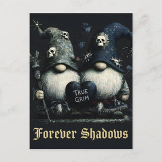 Postal Gnomos Góticos "True Grim" con "Forever Shadows"