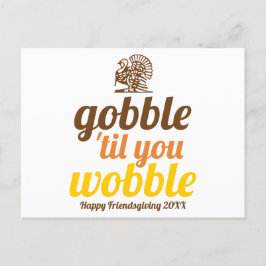 Postal Gobble hasta que tambaleas la graciosa caída Frien