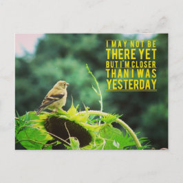 Postal Goldfinch Más Cerca De Lo Que Estuve Ayer