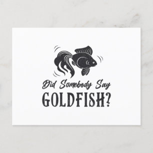 Postal Goldfish Alguien dijo que peces dorados son peces 