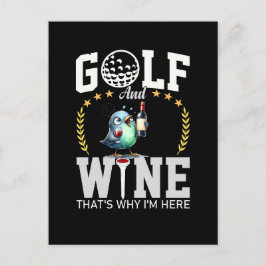 Postal Golf y vino por eso estoy aquí