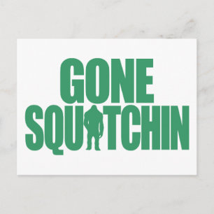 Postal Gone Squatchin