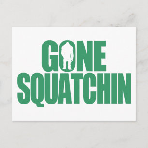 Postal Gone Squatchin