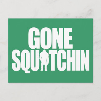 Postal Gone Squatchin
