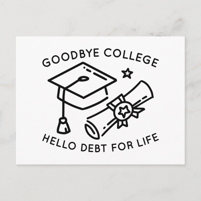 Postal Goodbye College Hello Debt For Life (Anverso)