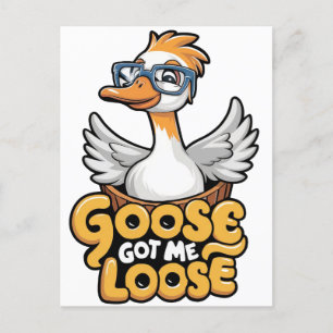 Postal Goose me hizo perder el té - Gracioso ganso con ga