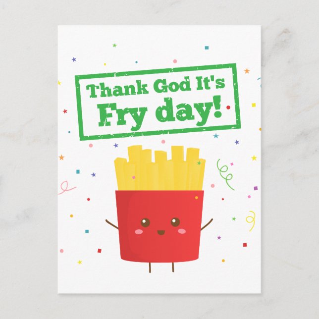 Postal ¡Gracias a Dios es Viernes de Frituras! con Papas  (Anverso)