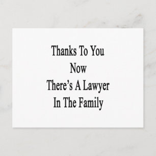 Postal Gracias a ti ahora hay un abogado en la familia