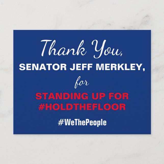 Postal Gracias Senador Merkley #HoldTheFloor Resist (agua (Anverso)