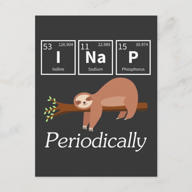 Postal Graciosa ciencia Pun Química Sloth Nap Lover (Anverso)