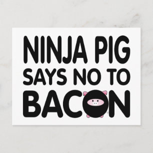 Postal Gracioso cerdo Ninja dice no a Bacon