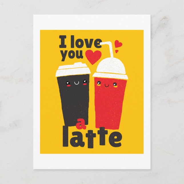 Postal Gracioso te amo café LATTE San Valentín Graphics (Anverso)