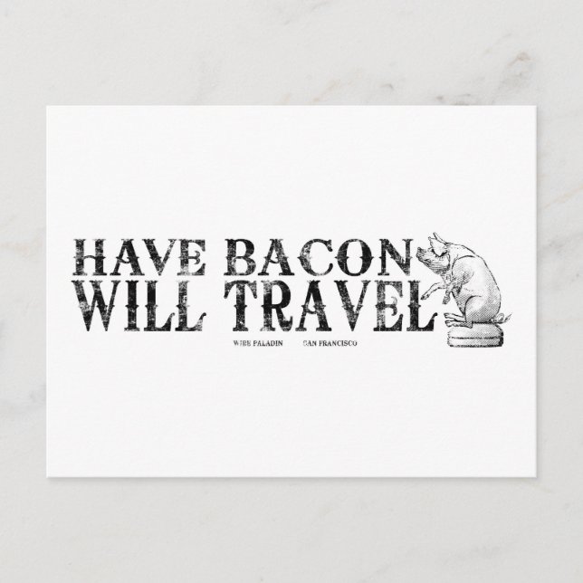 Postal Grunge Style Have Bacon Travel (Anverso)