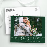 Postal Guardar la caligrafía de fecha para casarse verde<br><div class="desc">Moderna caligrafía moderna guión fotografía pareja estamos casados salva la tarjeta postal de la Invitación de compromiso de fecha - verde forestal</div>