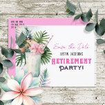 Postal Guardar la fecha Fiesta de jubilación tropical<br><div class="desc">Fiesta de retiro gráfico de acuarela floral de playa tropical hawaiana con temática de adultos ahorra la fecha. Personalizado,  personalizado</div>