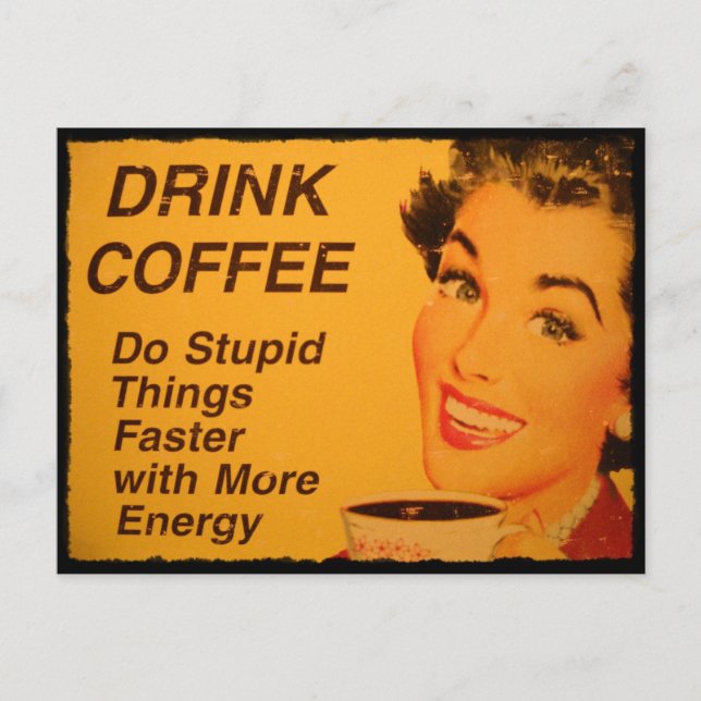 Postal Hacer cosas estúpidas más rápido (Anverso)