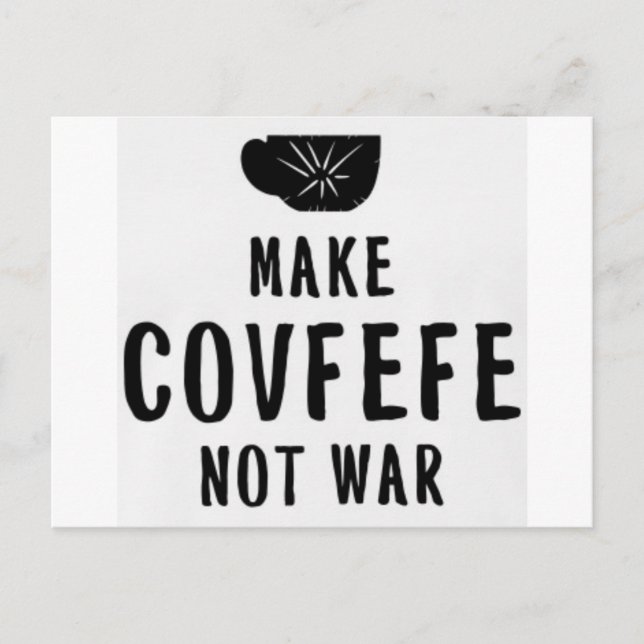 Postal hacer que covfefe no sea guerra (Anverso)