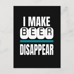 Postal Hago Que La Cerveza Desaparezca