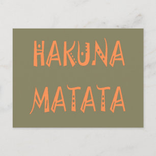 Postal Hakuna Matata – Arte Textual Tribal Africano