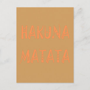 Postal Hakuna Matata – Arte Textual Tribal Africano