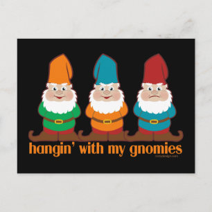 Postal Hangin' con mis gnomos