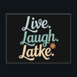 Postal Hanukkah Live Laugh Latke Funny Holiday Family<br><div class="desc">Hanukkah Live Laugh Latke Funny Holiday Family</div>