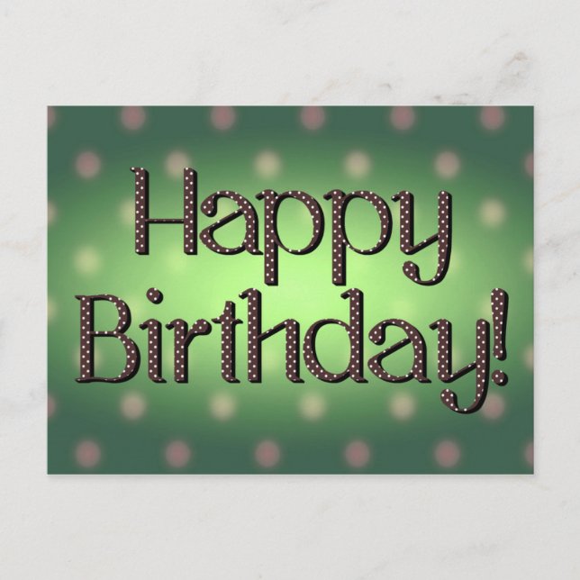 Postal Happy Birthday Brown Polka Dot Text Green Bkgrd (Anverso)
