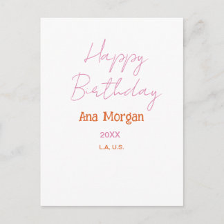 POSTAL HAPPY BIRTHDAY PINK ORANGE NAME SIMPLE YEAR PLACE 