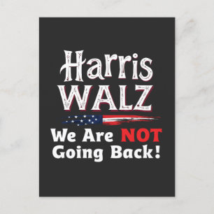 Postal Harris Walz No vamos a volver a las elecciones 202