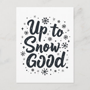 Postal Hasta la nieve buena divertida Navidad copo de nie