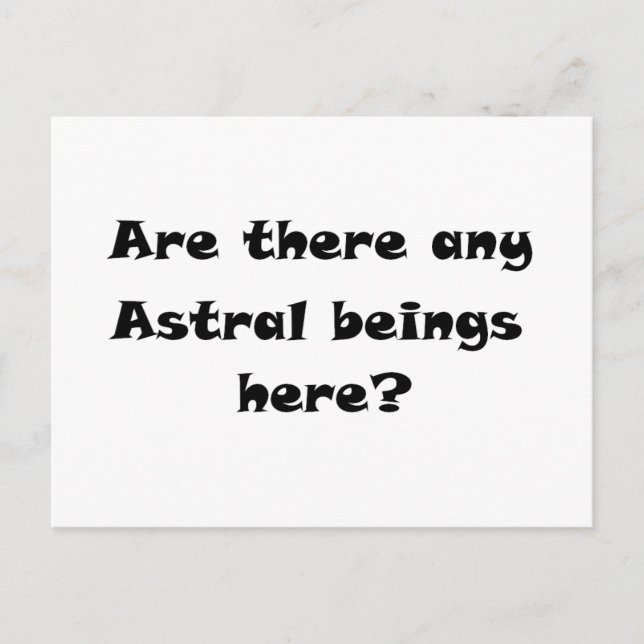 Postal ¿Hay algún ser Astral aquí?-postal (Anverso)