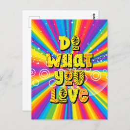 Postal ¡Haz lo que amas! Motivador