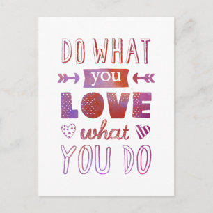Postal "Haz lo que te gusta lo que haces" inspirador