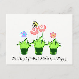 Postal "Haz más de lo que te hace feliz" Postcard