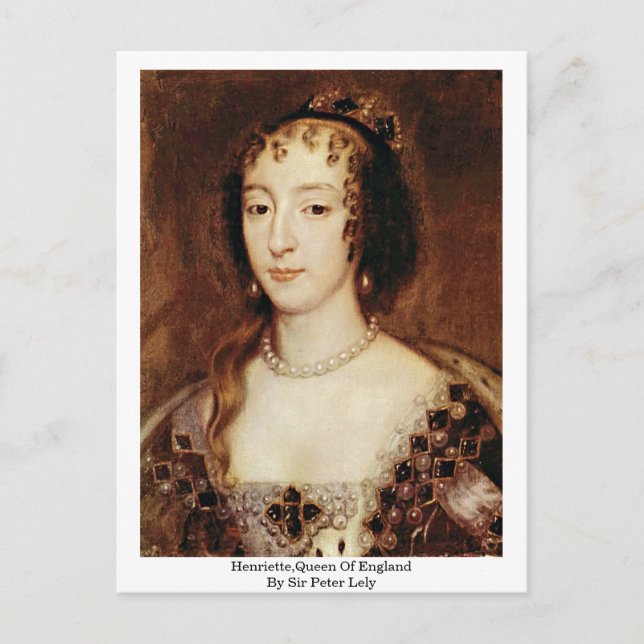 Postal Henriette, Reina De Inglaterra Por Sir Peter Lely (Anverso)