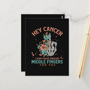 Postal Hey cáncer No Tengo Dedos del Medio Suficientes 