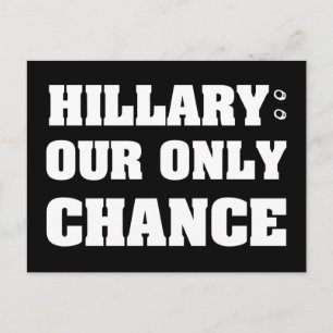 Postal Hillary Nuestra Única Oportunidad