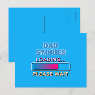 Postal Historias de Papá Cargando Por Favor Espere