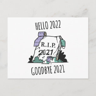 Postal Hola 2022 Adiós 2021 descanse en paz 2022