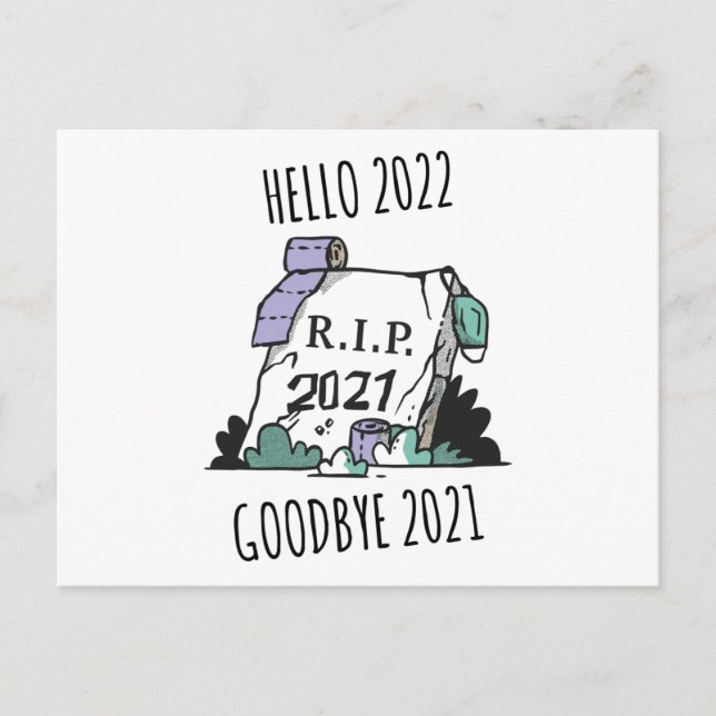 Postal Hola 2022 Adiós 2021 descanse en paz 2022 (Anverso)