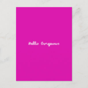 Postal Hola Gorgeous Neon   Rosa Girly Moderno Luminoso
