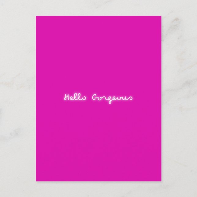 Postal Hola Gorgeous Neon | Rosa Girly Moderno Luminoso (Anverso)