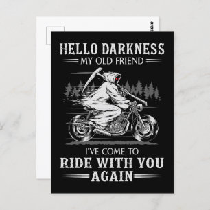 Postal Hola oscuridad Mi viejo amigo, he venido en moto