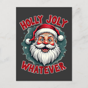 Postal Holly Joly Cualquier Navidad divertida de Santa Cl