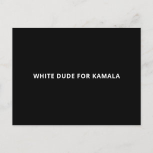 Postal Hombre blanco para Kamala simple y gracioso negro