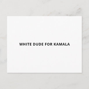 Postal Hombre blanco para Kamala simple y gracioso texto