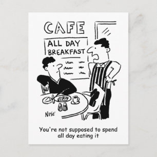 Postal Hombre pasa todo el día comiendo un desayuno todo 