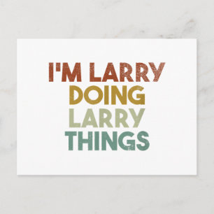 Postal Hombres Soy Larry Haciendo Cosas Divertidas De Lar